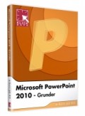 PowerPoint 2010 - Grunder 